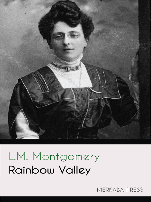 Title details for Rainbow Valley by L.M. Montgomery - Wait list